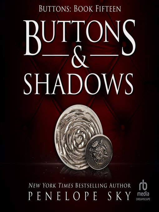 Title details for Buttons and Shadows by Penelope Sky - Available